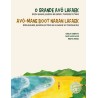 O GRANDE AVÔ LAFAEK / AVÓ-MANE BOOT NARAN LAFAEK (Edição bilingue, baseada em lendas e tradições de Timor )