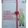 O coração do Artur | O meu coração nasceu diferente