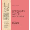 Epistolário Magno de Luís de Camões, vol. I — Celestina em Lisboa [Edição crítica, analítica e comentada]