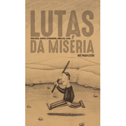 Lutas da Miséria. Beira...