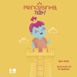 PRINCESINHA, NÃO!
