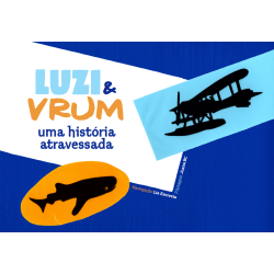 LUZI & VRUM. Uma história...